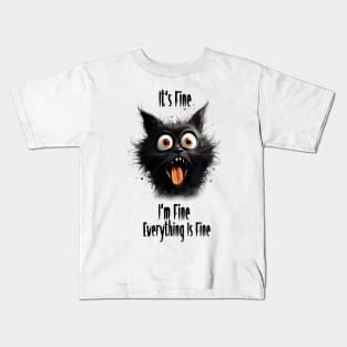 Black Cat meme It's Fine I'm Fine Everything Is Fine Kids T-Shirt